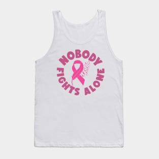 Nobody Fights Alone - Breast Cancer Awareness Pink Cancer Ribbon Support Tank Top